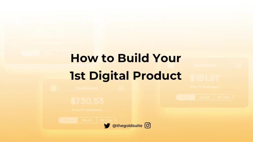 How to Build your First Digital product